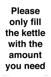 Please only fill the kettle with the amount you need